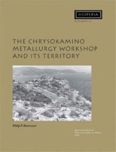 Cover image for The Chrysokamino Metallurgy Workshop and Its Territory