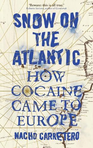 Cover image for Snow on the Atlantic: How Cocaine Came to Europe