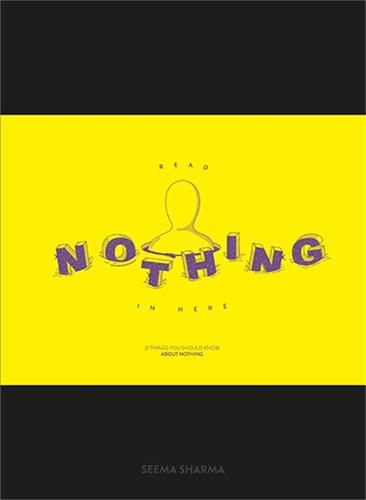 Cover image for Read Nothing in Here: 21 Things You Should Know About Nothing