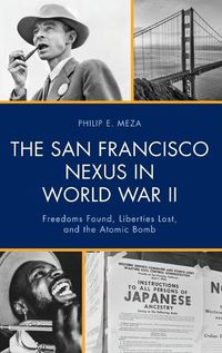 Cover image for The San Francisco Nexus in World War II