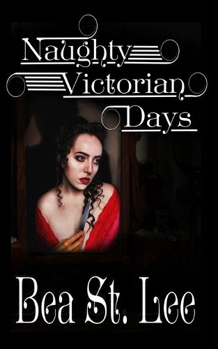 Cover image for Naughty Victorian Days