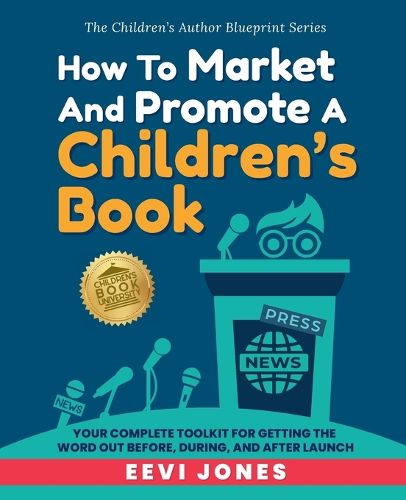 Cover image for How To Market And Promote A Children's Book