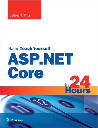 Cover image for ASP.NET Core in 24 Hours, Sams Teach Yourself