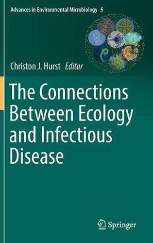 Cover image for The Connections Between Ecology and Infectious Disease