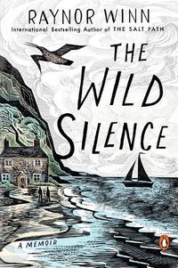 Cover image for The Wild Silence: A Memoir