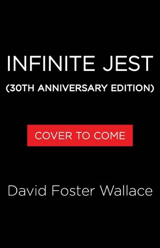 Cover image for Infinite Jest (30th Anniversary Edition)