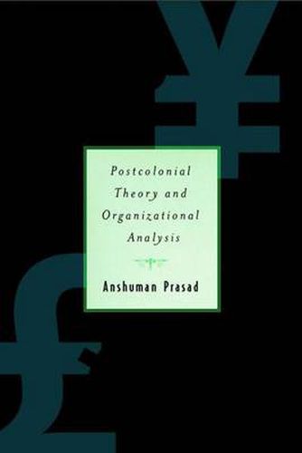 Cover image for Postcolonial Theory and Organizational Analysis: A Critical Engagement