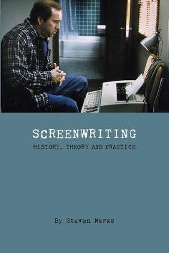 Cover image for Screeenwriting - History, Theory and Practice