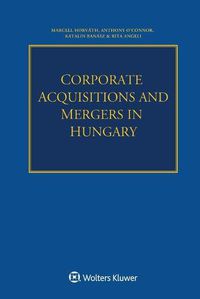 Cover image for Corporate Acquisitions and Mergers in Hungary