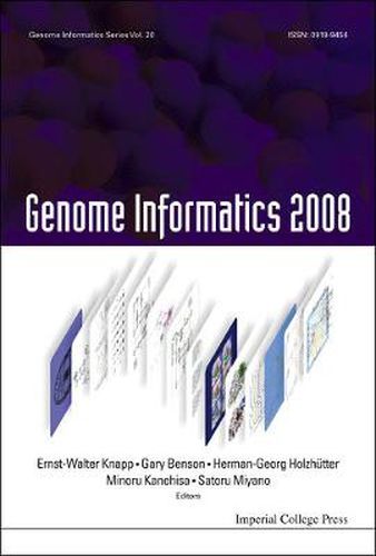 Cover image for Genome Informatics 2008: Genome Informatics Series Vol. 20 - Proceedings Of The 8th Annual International Workshop On Bioinformatics And Systems Biology (Ibsb 2008)