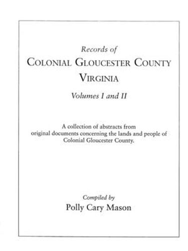 Records of Colonial Gloucester County, Virginia