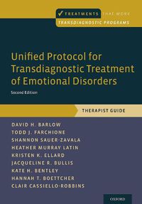 Cover image for Unified Protocol for Transdiagnostic Treatment of Emotional Disorders: Therapist Guide