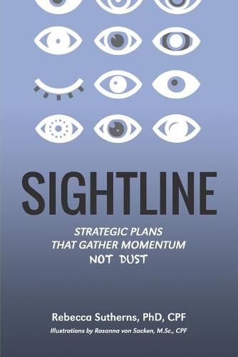 Cover image for Sightline: Strategic plans that gather momentum not dust