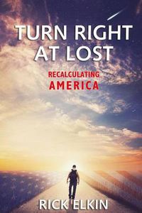 Cover image for Turn Right at Lost: Recalculating America