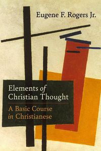 Cover image for Elements of Christian Thought: A Basic Course in Christianese