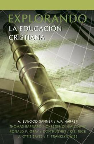 Cover image for Explorando La Educacion Cristiana