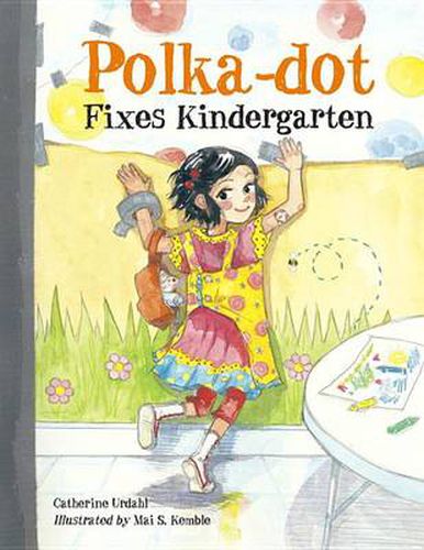 Cover image for Polka-Dot Fixes Kindergarten