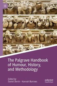 Cover image for The Palgrave Handbook of Humour, History, and Methodology