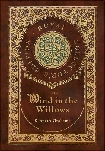 Cover image for The Wind in the Willows (Royal Collector's Edition) (Case Laminate Hardcover with Jacket)