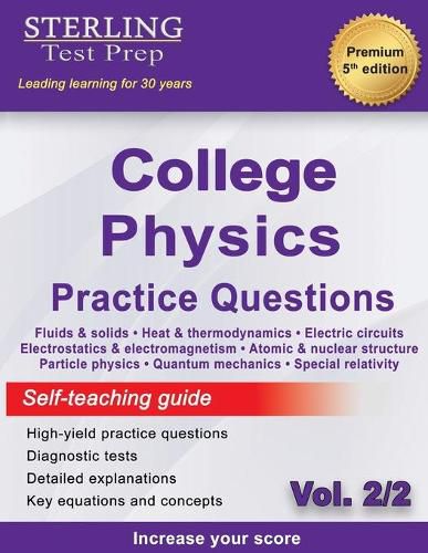 Cover image for Sterling Test Prep College Physics Practice Questions: ol. 2, High Yield College Physics Questions with Detailed Explanations