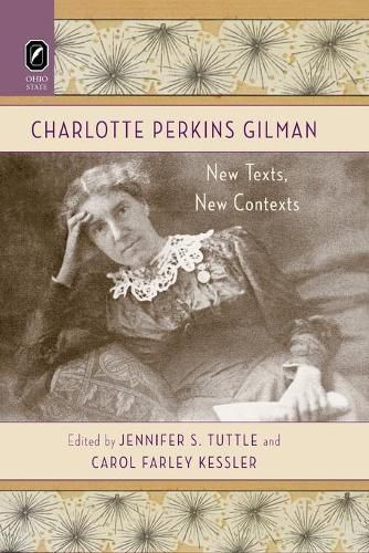 Charlotte Perkins Gilman: New Texts, New Contexts