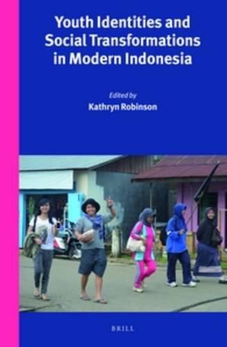 Cover image for Youth Identities and Social Transformations in Modern Indonesia