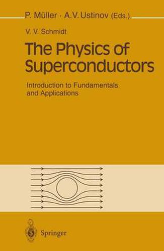 Cover image for The Physics of Superconductors: Introduction to Fundamentals and Applications