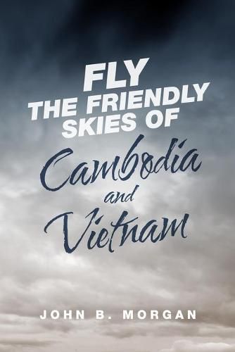 Cover image for Fly the Friendly Skies of Cambodia and Vietnam