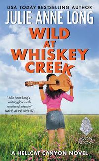 Cover image for Wild at Whiskey Creek: A Hellcat Canyon Novel