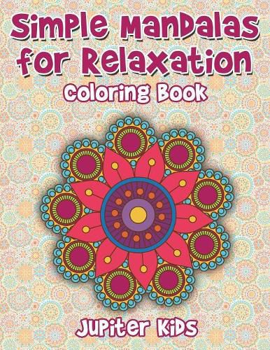 Cover image for Simple Mandalas For Relaxation Coloring Book