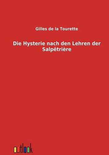 Cover image for Die Hysterie Nach Den Lehren Der Salpetriere