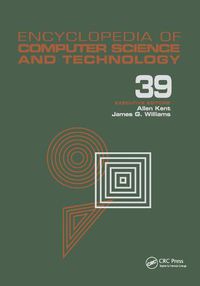 Cover image for Encyclopedia of Computer Science and Technology: Volume 39 - Supplement 24 - Entity Identification to Virtual Reality in Driving Simulation