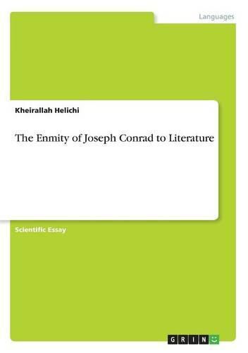 Cover image for The Enmity of Joseph Conrad to Literature