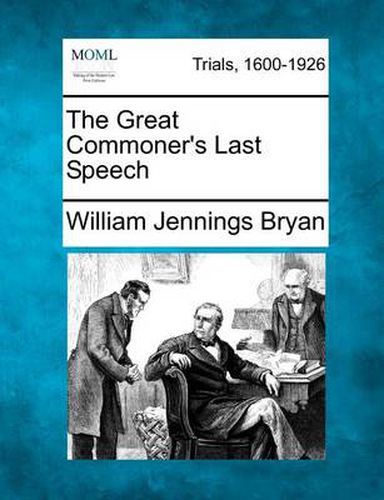 Cover image for The Great Commoner's Last Speech