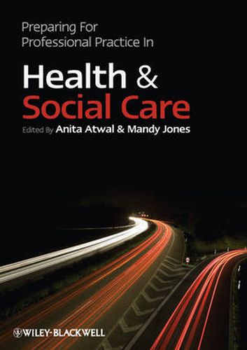 Cover image for Preparing for Professional Practice in Health and Social Care