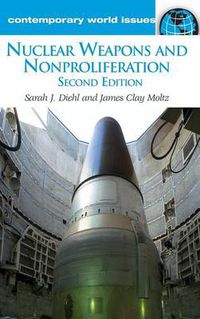 Cover image for Nuclear Weapons and Nonproliferation: A Reference Handbook, 2nd Edition