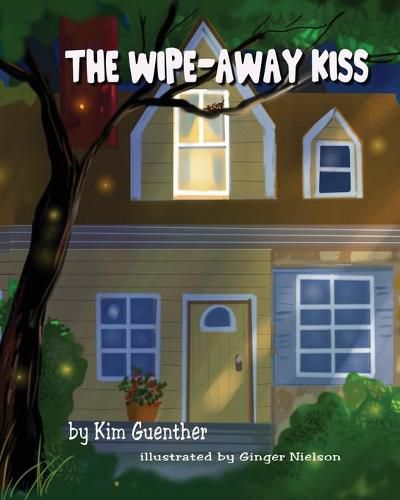 Cover image for The Wipe Away Kiss