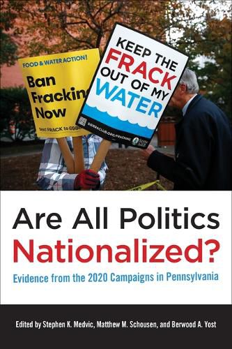 Cover image for Are All Politics Nationalized?: Evidence from the 2020 Campaigns in Pennsylvania