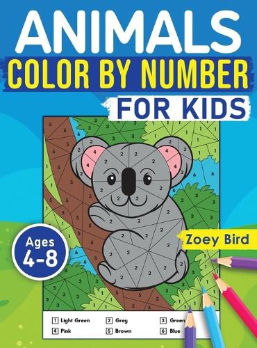 Cover image for Animals Color by Number for Kids: Coloring Activity for Ages 4 - 8