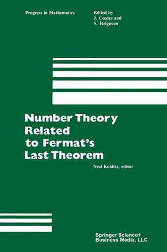 Cover image for Number Theory Related to Fermat's Last Theorem: Proceedings of the conference sponsored by the Vaughn Foundation