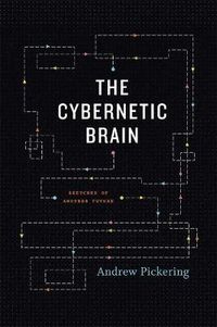 Cover image for The Cybernetic Brain: Sketches of Another Future