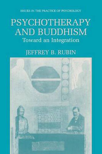 Cover image for Psychotherapy and Buddhism: Toward an Integration