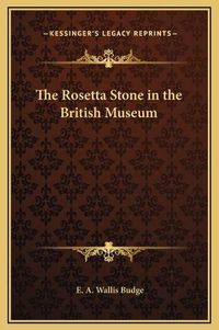 Cover image for The Rosetta Stone in the British Museum