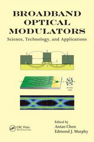 Broadband Optical Modulators: Science, Technology, and Applications