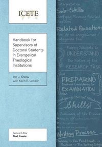 Cover image for Handbook for Supervisors of Doctoral Students in Evangelical Theological Institutions