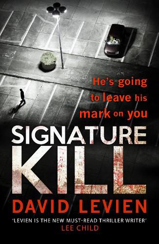 Cover image for Signature Kill: a gritty, dark and chilling crime thriller that will get right under the skin