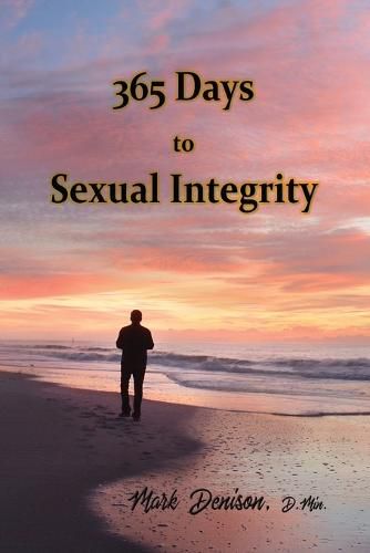 Cover image for 365 Days to Sexual Integrity