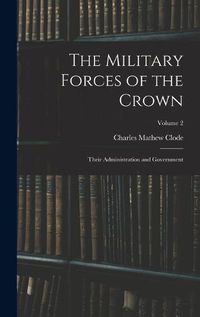 Cover image for The Military Forces of the Crown