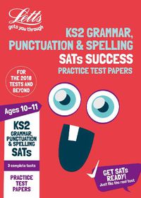 Cover image for KS2 English Grammar, Punctuation and Spelling SATs Practice Test Papers: 2018 Tests