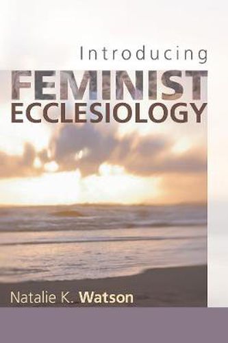 Cover image for Introducing Feminist Ecclesiology